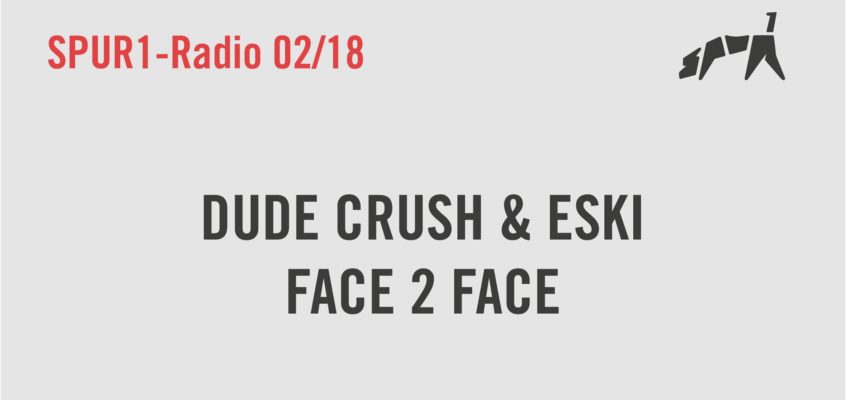 Spur1 Eski & Dude Crush Face 2 Face