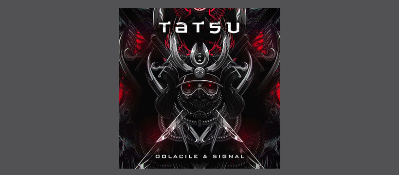 FREE: Oolacile & Signal – Tatsu
